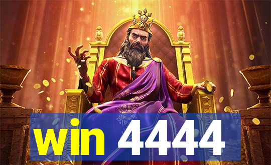 win 4444